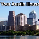 Sell your austin home quickly